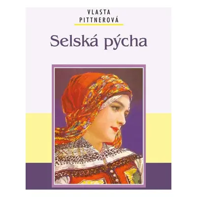 Selská pýcha - Vlasta Pittnerová