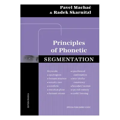 Principles of Phonetic Segmentation - Pavel Machač