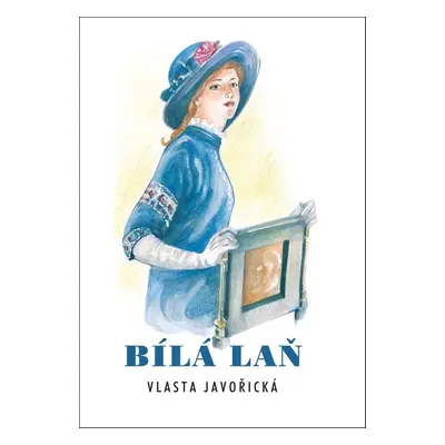 Bílá laň - Vlasta Javořická