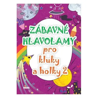 Zábavné hlavolamy pro kluky a holky 2 - Autor Neuveden