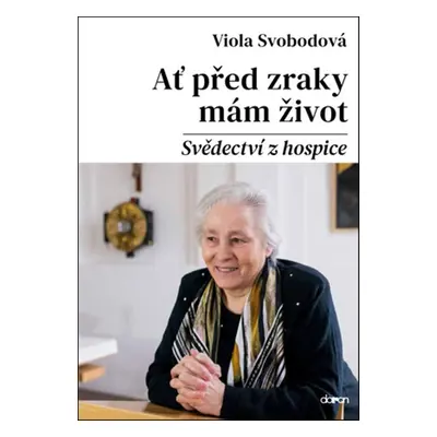 Ať před zraky mám život - Viola Svobodová