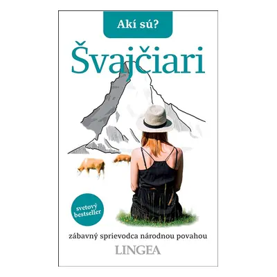 Akí sú? Švajčiari - Autor Neuveden