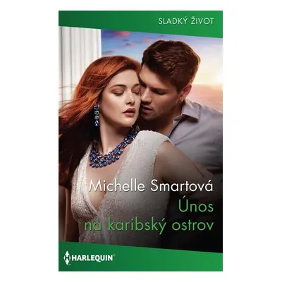 Únos na karibský ostrov - Michelle Smartová