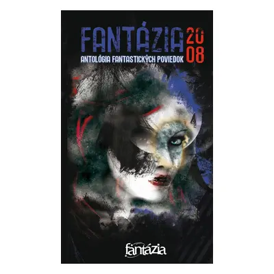 Fantázia 2008 – antológia fantastických poviedok - Ivan Pullman