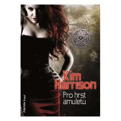 Pro hrst amuletů - Kim Harrison