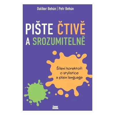 Pište čtivě a srozumitelně - Petr Behún