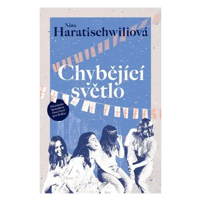 Chybějící světlo - Nino Haratischwili