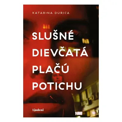 Slušné dievčatá plačú potichu - Katarina Durica