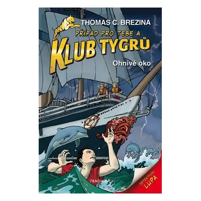 Klub Tygrů - Ohnivé oko - Thomas CBrezina