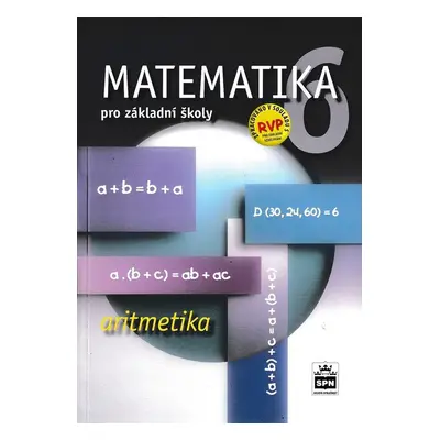 Matematika 6 pro základní školy Aritmetika - Autor Neuveden