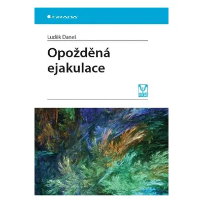 Opožděná ejakulace - Luděk Daneš