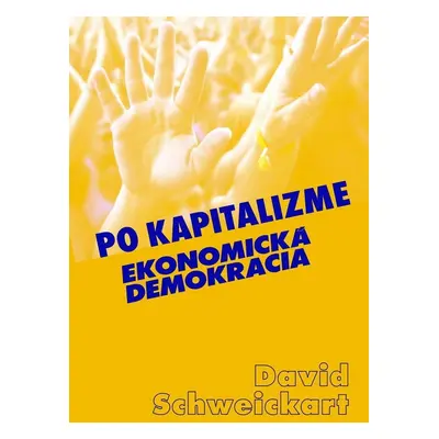 Po kapitalizme - David Schweickart