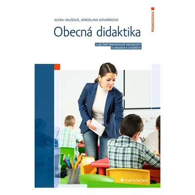 Obecná didaktika - Alena Vališová