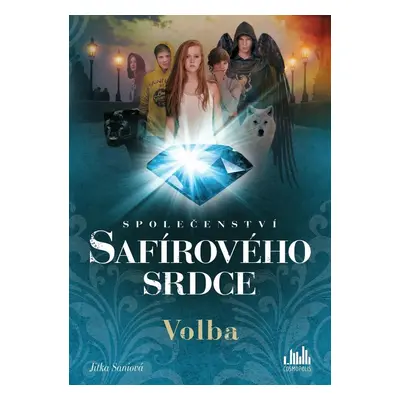 Společenství safírového srdce - Volba - Jitka Saniová