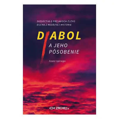 Diabol a jeho pôsobenie - Franz Spirago