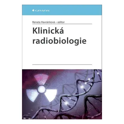 Klinická radiobiologie - Renata Havránková