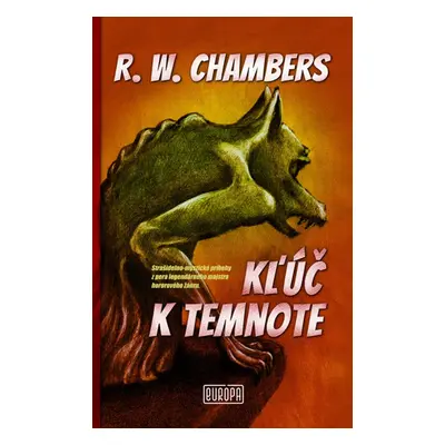 Kľúč k temnote - Robert W. Chambers