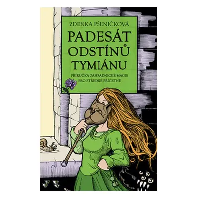 Padesát odstínů tymiánu - Zdenka Pšeničková