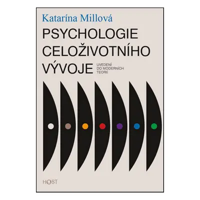 Psychologie celoživotního vývoje - Katarína Millová