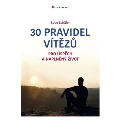 30 pravidel vítězů - Bodo Schäfer