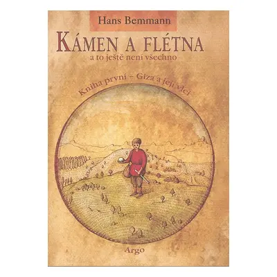 Kámen a flétna a to ještě není všechno I. - Hans Bemmann