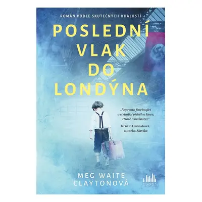 Poslední vlak do Londýna - Meg Waite Clayton