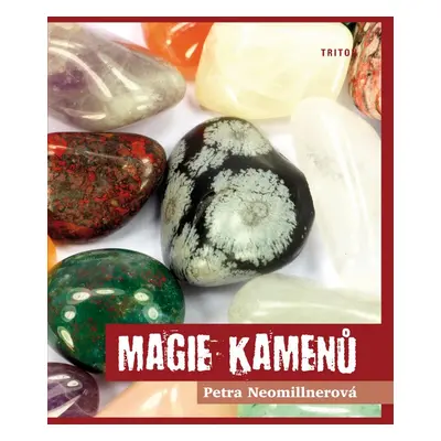 Magie kamenů - Petra Neomillnerová