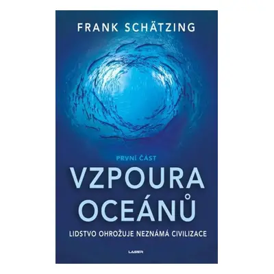 Vzpoura oceánů - Frank Schätzing