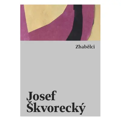 Zbabělci - Josef Škvorecký