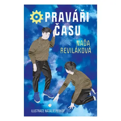 Opraváři času - Naďa Reviláková