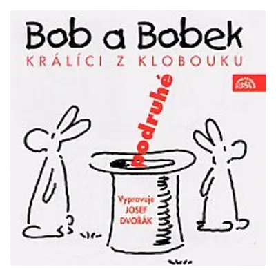 Bob a Bobek, králíci z klobouku, podruhé - Vladimír Jiránek