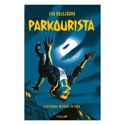 Parkourista - Eva Dolejšová