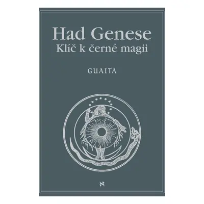 Had Genese II. Klíč k černé magii - Stanislas de Guaita