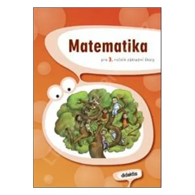 Matematika pro 3. ročník základní školy - Mária Tarábková