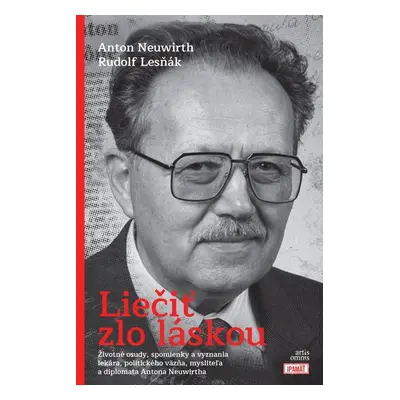 Liečiť zlo láskou - Anton Neuwirth