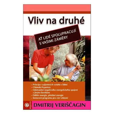 Vliv na druhé - Dmitrij Veriščagin