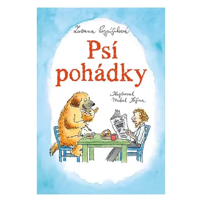 Psí pohádky - Zuzana Pospíšilová