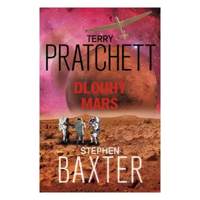 Dlouhý Mars - Stephen Baxter