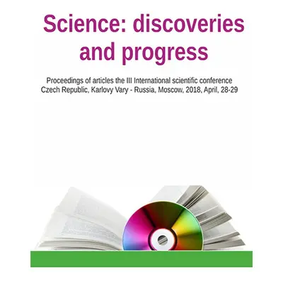 Science: discoveries and progress - Aleksandra Belinskaya