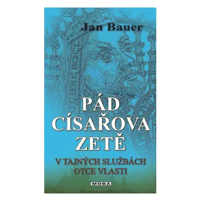 Pád císařova zetě - Jan Bauer