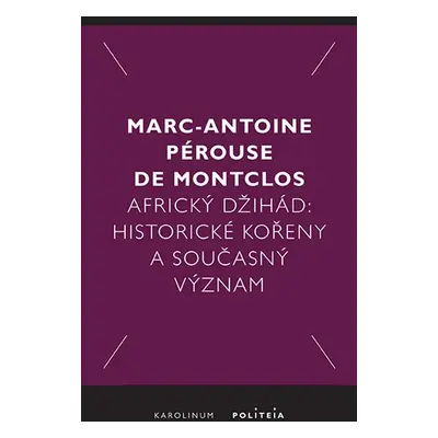 Africký džihád - Marc-Antoine Pérouse de Montclos