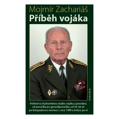 Příběh vojáka - Mojmír Zachariáš