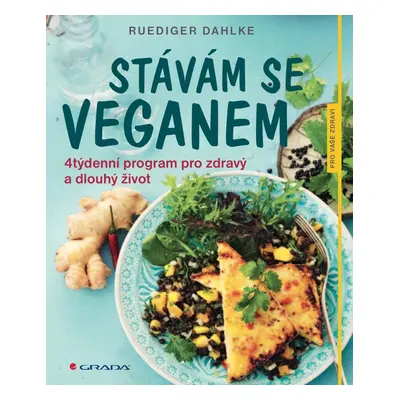 Stávám se veganem - Ruediger Dahlke