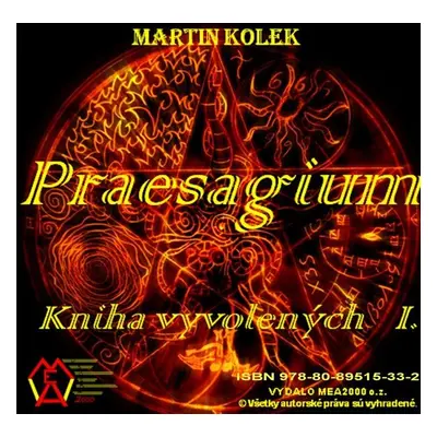 Praesagium I - Kniha vyvolených - Martin Kolek