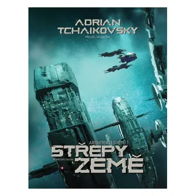 Střepy země - Adrian Tchaikovsky