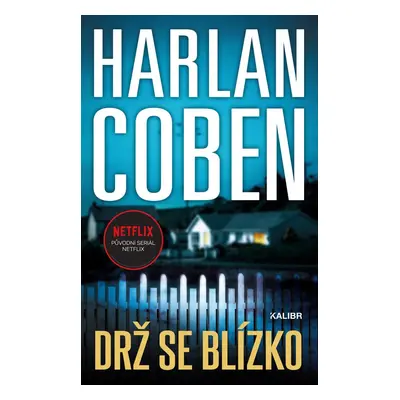 Drž se blízko - Harlan Coben