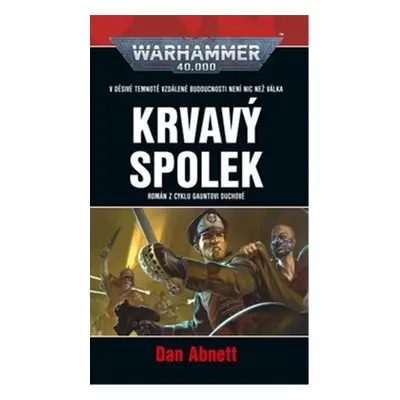 Krvavý spolek - Dan Abnett