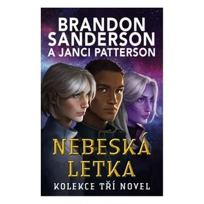 Nebeská letka - Brandon Sanderson