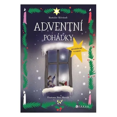 Adventní pohádky - rozšířené vydání - Rostislav Křivánek