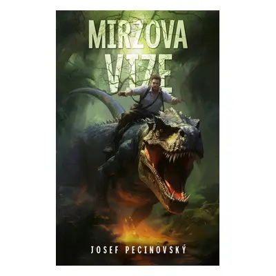 Mirzova vize - Josef Pecinovský